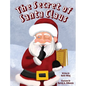 The Secret of Santa Claus - Hardcover