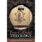 Post-Colonial Theology: Finding God and Each Other Amidst the Hate - Paperback