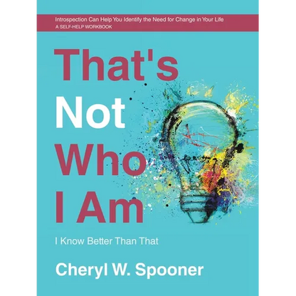 That's Not Who I Am: I Know Better Than That - Paperback