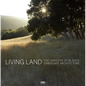 Living Land: The Gardens of Blasen Landscape Architecture - Hardcover