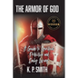 The Armor of God: A Guide to Spiritual Protection and Daily Living - Paperback