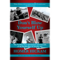 Don't Blow Yourself Up: The Further True Adventures and Travails of the Rocket Boy of October Sky - Hardcover