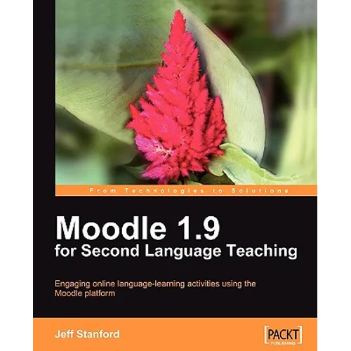 Moodle 1.9 for Second Language Teaching - Paperback