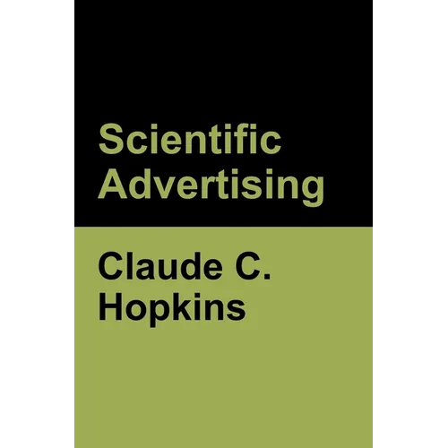 Scientific Advertising - Paperback