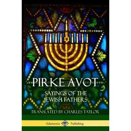Pirke Avot: Sayings of the Jewish Fathers - Paperback