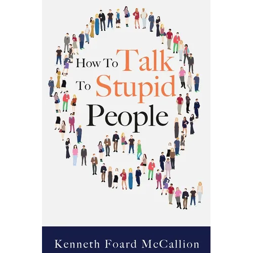 How to Talk to Stupid People - Paperback