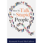 How to Talk to Stupid People - Paperback