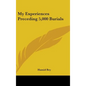 My Experiences Preceding 5,000 Burials - Hardcover