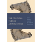 The Political Turn in Animal Ethics - Paperback