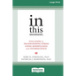 In This Moment: Five Steps to Transcending Stress Using Mindfulness and Neuroscience (16pt Large Print Format) - Paperback