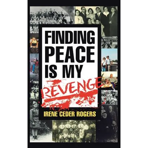 Finding Peace is my Revenge - Hardcover