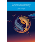 Chinese Alchemy: Taoism, the Power of Gold, and the Quest for Immortality - Paperback