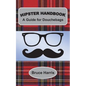 Hipster Handbook: A Guide for Douchebags: A Millenial Series - Paperback