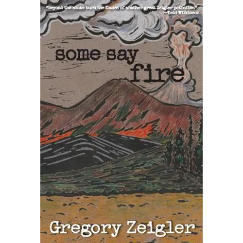 Some Say Fire - Paperback