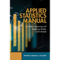 Applied Statistics Manual: A Guide to Improving and Sustaining Quality with Minitab - Hardcover