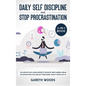 Daily Self Discipline and Procrastination 2-in-1 Book: You Are Not Lazy. Avoid Apathetic Thoughts, Beat Laziness, Break The Distraction Cycle and Get - Hardcover