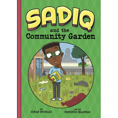 Sadiq and the Community Garden - Hardcover