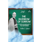 The Rainbow of Sorrow: The Seven Last Words and the Art of Understanding Pain and Suffering - Hardcover
