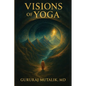 Visions of Yoga - Paperback