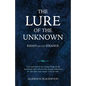 The Lure of the Unknown: Essays on the Strange - Paperback
