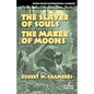 The Slayer of Souls / The Maker of Moons - Paperback