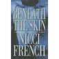 Beneath the Skin - Hardcover