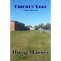 Chicken Legs: - a Young Adult novel - Paperback