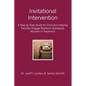 Invitational Intervention: A Step by Step Guide for Clinicians Helping Families Engage Resistant Substance Abuses in Treatment - Paperback