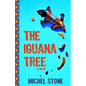 The Iguana Tree - Paperback