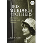 Iris Murdoch and the Others: A Writer in Dialogue with Theology - Paperback