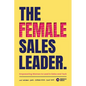 The Female Sales Leader - Paperback
