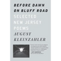 Before Dawn on Bluff Road / Hollyhocks in the Fog: Selected New Jersey Poems / Selected San Francisco Poems - Paperback