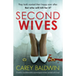 Second Wives: A totally unputdownable psychological thriller packed with twists - Paperback