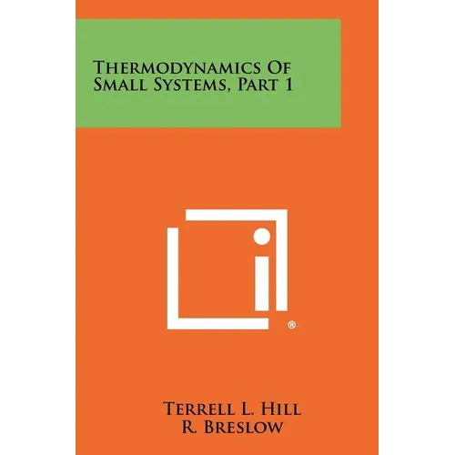 Thermodynamics Of Small Systems, Part 1 - Paperback
