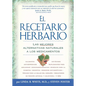 El Recetario Herbario: Las mejores alternativas naturales a los medicamentos - Paperback