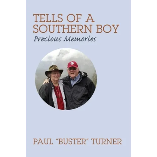 Tells of a Southern Boy: Precious Memories - Paperback