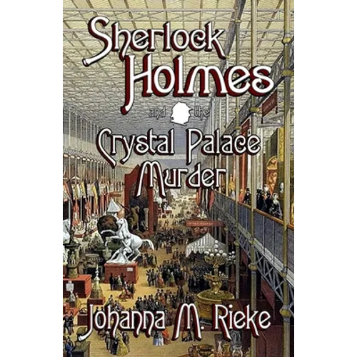 Sherlock Holmes and The Crystal Palace Murder - Paperback