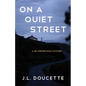 On a Quiet Street: A Dr. Pepper Hunt Mystery - Paperback