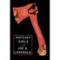 Hatchet Girls - Hardcover