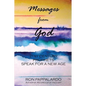 Messages from God: 21st Century Prophets Speak for a New Age - Paperback