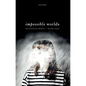 Impossible Worlds - Hardcover