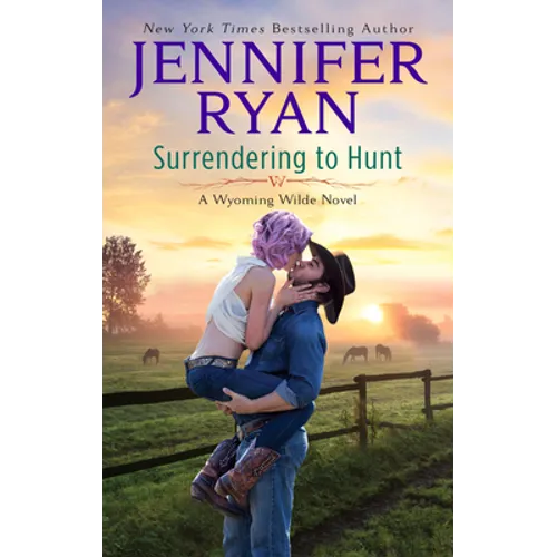 Surrendering to Hunt: A Wyoming Wilde Novel - Paperback