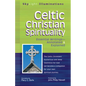 Celtic Christian Spirituality: Essential Writings Annotated & Explained - Hardcover