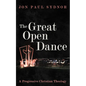 The Great Open Dance: A Progressive Christian Theology - Hardcover
