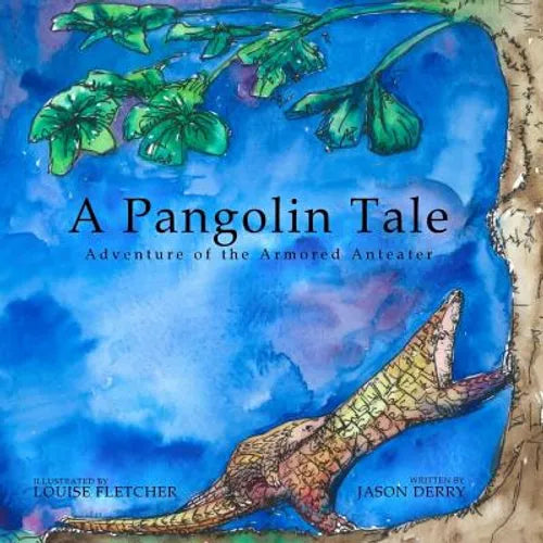 A Pangolin Tale: Adventure of the Armored Anteater - Paperback