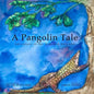 A Pangolin Tale: Adventure of the Armored Anteater - Paperback