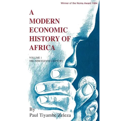 A Modern Economic History of Africa. Vol. 1: The Ninteenth Century - Paperback