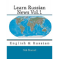 Learn Russian News Vol.1: English & Russian - Paperback