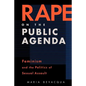 Rape on the Public Agenda: Feminism and the Politics of Sexual Assault - Paperback