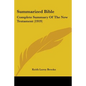 Summarized Bible: Complete Summary Of The New Testament (1919) - Paperback